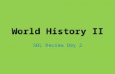 World History II SOL Review Day 2. Scientific Revolution What effects did the Scientific revolution have in the study and practice of Science? – Emphasis.