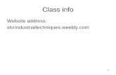 Class info Website address: xlcrindustrialtechniques.weebly.com 1.