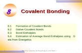 New Way Chemistry for Hong Kong A-Level Book 11 Covalent Bonding 8.1Formation of Covalent Bonds 8.2Dative Covalent Bonds 8.3Bond Enthalpies 8.4Estimation.