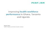Improving health workforce performance in Ghana, Tanzania and Uganda Kaspar Wyss Swiss Tropical and Public Health Institute.
