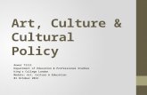 Art, Culture & Cultural Policy Anwar Tlili Department of Education & Professional Studies King’s College London Module: Art, Culture & Education 01 October.