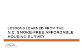 LESSONS LEARNED FROM THE N.C. SMOKE-FREE AFFORDABLE HOUSING SURVEY.