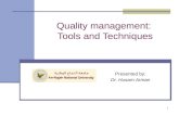 1 Presented by: Dr. Husam Arman Quality management: Tools and Techniques.