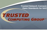 Copyright© 2005-2006 Trusted Computing Group - Other names and brands are properties of their respective owners. Slide #1 Trusted Network Connect: Open.