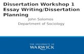 Dissertation Workshop 1 Essay Writing/Dissertation Planning John Solomos Department of Sociology.