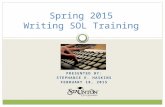 PRESENTED BY: STEPHANIE E. HASKINS FEBRUARY 18, 2015 Spring 2015 Writing SOL Training.