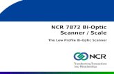 NCR 7872 Bi-Optic Scanner / Scale The Low Profile Bi-Optic Scanner.