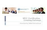 SFO SM Certification: Creating Pathways Presented by ASBO International.