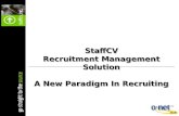 StaffCV Recruitment Management Solution A New Paradigm In Recruiting StaffCV Recruitment Management Solution A New Paradigm In Recruiting.