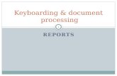 REPORTS Keyboarding & document processing 1. Objectives Correctly format an itinerary. Correctly format an agenda and the minutes of a meeting. Correctly.