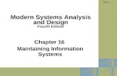 16-1 Chapter 16 Maintaining Information Systems Modern Systems Analysis and Design Fourth Edition.
