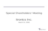 Special Shareholders’ Meeting Itronics Inc. March 31, 2006.