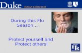 HUMAN RESOURCES Protect yourself and Protect others! During this Flu Season