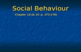 Social Behaviour Chapter 19 (& 15: p. 275-276). Evolution of Social Behaviour Altruism Kin Selection Alarm Calls Helpers Eusociality Evolution Environment.