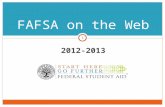 2012-2013 FAFSA on the Web 1. Disclaimers 2 This is a preview of the 2012-2013 FAFSA on the Web (FOTW) site. The web site is subject to change pending.