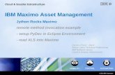 AUTOMATIONVISIBILITY CONTROL IBM Maximo Asset Management Jython Rocks Maximo remote method invocation example - setup PyDev in Eclipse Environment - read.