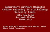 Commitment without Regrets: Online Learning in Stackelberg Security Games Nika Haghtalab Carnegie Mellon University Joint work with Maria-Florina Balcan,