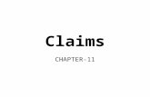 Claims CHAPTER-11. Requirements for a valid claim Definition of Insurance Contract : Life Insurance is a contract providing for payment of a sum of money.