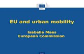 Transport EU and urban mobility Isabelle Maës European Commission.