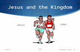 Jesus and the Kingdom 09/08/2015 Teaching of Jesus - 01 Slide 1 John Jesus.