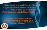 Relation of Iron and Zinc to Child Cognition and Behavior Problems: Moderation by Permissive Parenting and Lead Concentration Laura Hubbs-Tait, Afework.