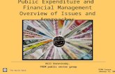 The World Bank Public Expenditure and Financial Management Overview of Issues and Approaches Bill Dorotinsky, PREM public sector group PEAM Course January.