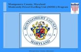 1 Montgomery County, Maryland Moderately Priced Dwelling Unit (MPDU) Program Montgomery County, Maryland.