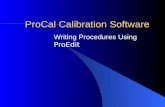 ProCal Calibration Software Writing Procedures Using ProEdit.