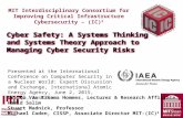 MIT Interdisciplinary Consortium for Improving Critical Infrastructure Cybersecurity – (IC) 3 Cyber Safety: A Systems Thinking and Systems Theory Approach.
