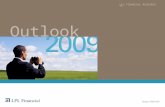 LPL FINANCIAL RESEARCH Outlook. 1 2009 OUTLOOK How We Got Here  Industry changes that led to a lack of oversight and regulation over a number of major.