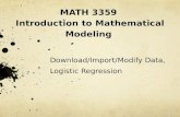 MATH 3359 Introduction to Mathematical Modeling Download/Import/Modify Data, Logistic Regression.