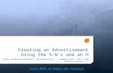 Creating an Advertisement Using the 5-W’s and an H Corey Jermaine Anderson | Broadcasting I | Commercials, PSA’s and Advertisements – 1 Click HERE to.