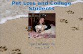 Pet Loss and College Students Jessica Terwilliger, MA June 2, 2011.