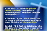 1/22/2006 – Alex D. Ogden – Clay, AL 1 Cor.1:23– “23 but we preach Christ crucified, unto Jews a stumblingblock, and unto Gentiles foolishness…” 1 Cor.2:2–