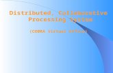 Distributed, Collaborative Processing System (COBRA Virtual Office)