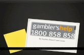 By Sophia, Ethan F and Lucas. What does Gamblers Help do? Gamblers Help provides counselling for those who are suffering from problem gambling. Problem.