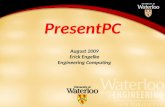 PresentPC August 2009 Erick Engelke Engineering Computing.