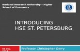 INTRODUCING HSE ST. PETERSBURG Professor Christopher Gerry 1 06 Dec. 2014 National Research University – Higher School of Economics.