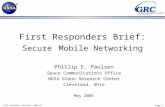 Page 1 First Responders Overview 5_2005.ppt Phillip E. Paulsen Space Communications Office NASA Glenn Research Center Cleveland, Ohio May 2005 First Responders.