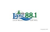 Copyright 2015. Station Overview Station: Lake 88.1 (CHLK-FM) - launched in 2007 Format: Adult Contemporary Soft Hits Target Audience: Adults 40+ Primary.