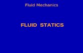 Fluid Mechanics FLUID STATICS. Engineering Fluid Mechanics 8/E by Crowe, Elger, and Roberson Copyright © 2005 by John Wiley & Sons, Inc. All rights reserved.
