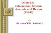 QMIS331: Information System Analysis and Design (ISAD) By Dr. Aboul Ella Hassanien.