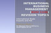 International Trade Exports and FDI Revision Week 2 Dr Michael Wynn-Williams, wm97@gre.ac.uk 1.
