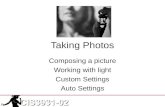 Taking Photos Composing a picture Working with light Custom Settings Auto Settings.
