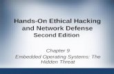 Hands-On Ethical Hacking and Network Defense Second Edition Chapter 9 Embedded Operating Systems: The Hidden Threat.