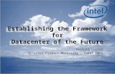 11 Establishing the Framework for Datacenter of the Future Richard Curran Director Product Marketing, Intel EMEA.
