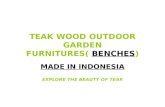 TEAK WOOD OUTDOOR GARDEN FURNITURES( BENCHES) MADE IN INDONESIA EXPLORE THE BEAUTY OF TEAK.