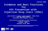 Evidence and Best Practices for HIV Prevention with Injection Drug Users (IDUs) Linda Wright De Agüero, Karen Kroeger, Shama Patel and Abu Abdul-Quader.