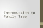 Introduction to Family Tree. Agenda Blessings and Opportunities of Family History Family Tree Purpose Features Resources.