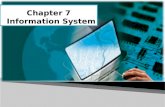 7.1 Types Of Information System 7.2 System Development Life Cycle.